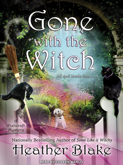 Title details for Gone With the Witch by Heather Blake - Available
